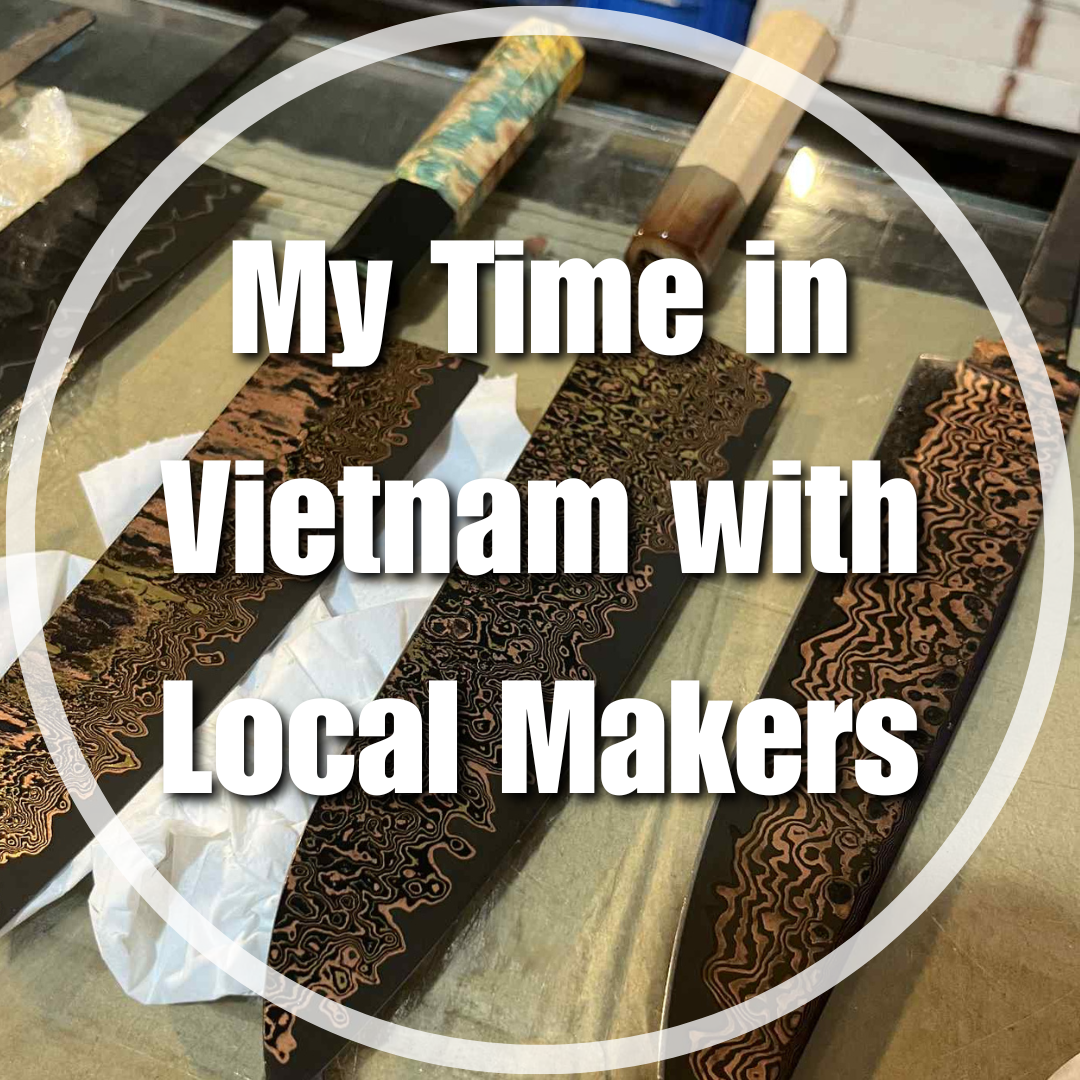 My Time in Vietnam with Local Makers