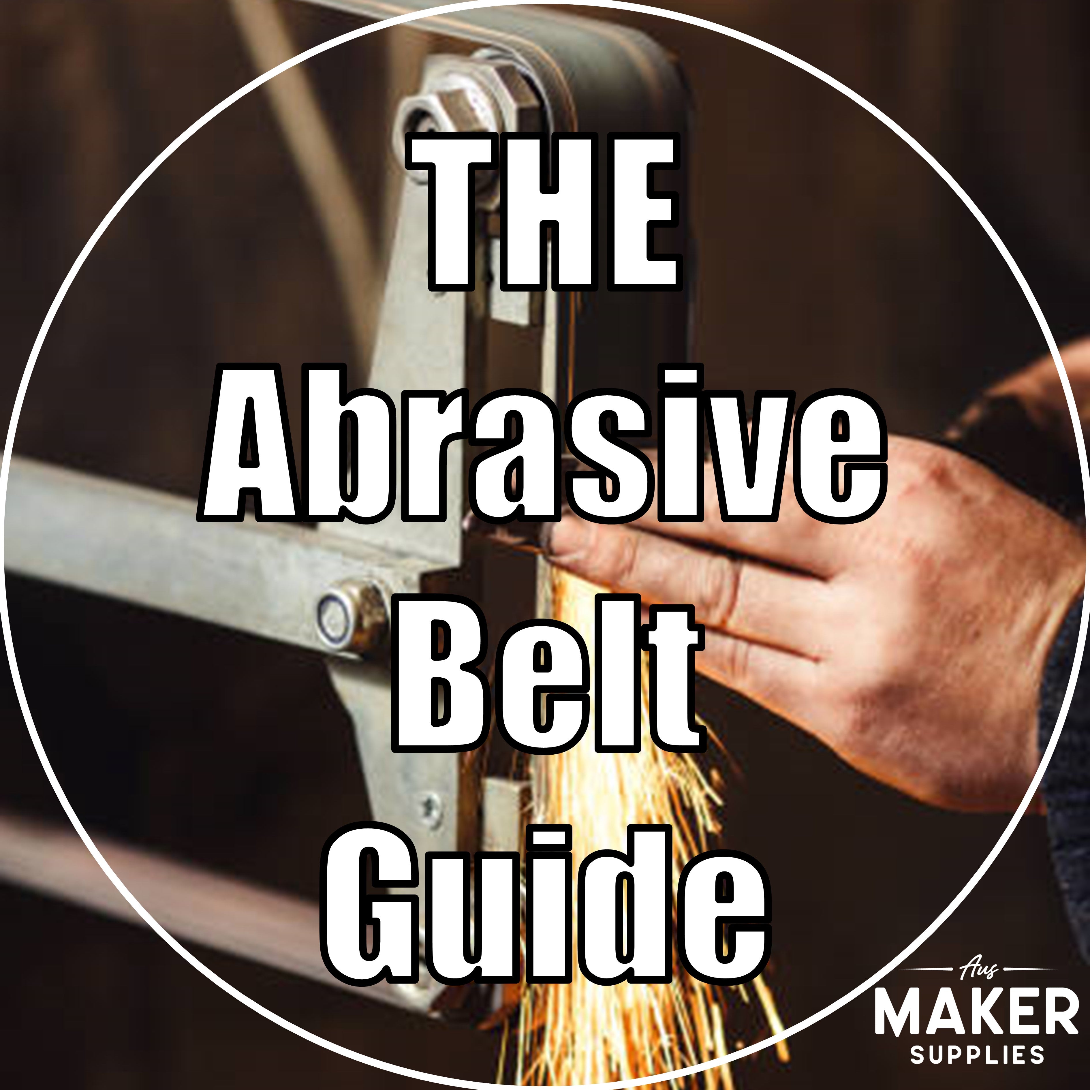 Ultimate Guide to Abrasive Belts for Knifemaking, Blacksmithing, and Metal Fabrication