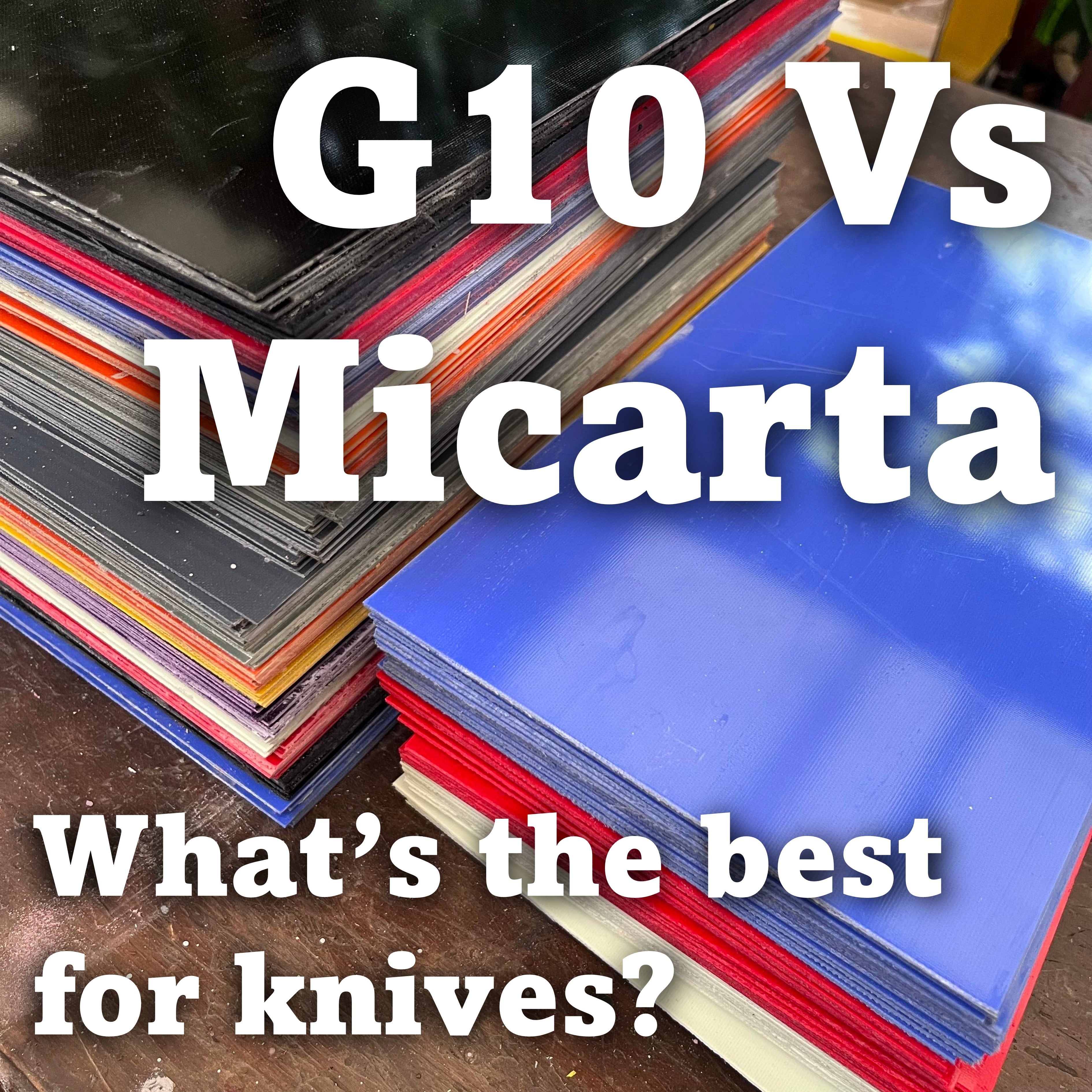 G10 & Micarta, What’s the better handle material? For beginners
